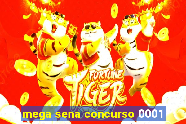 mega sena concurso 0001